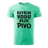 Pánské tričko s potiskem Šetřím vodu (Barva trička (muži) NOVÉ Apple green, Velikost - všechny NOVÉ 2XL)