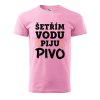 Pánské tričko s potiskem Šetřím vodu (Barva trička (muži) NOVÉ Apple green, Velikost - všechny NOVÉ 2XL)