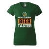Dámské tričko s potiskem Beer taster (Barva trička - ženy (NOVÉ) Apple green, Velikost - všechny NOVÉ 2XL)
