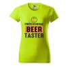 Dámské tričko s potiskem Beer taster (Barva trička - ženy (NOVÉ) Apple green, Velikost - všechny NOVÉ 2XL)