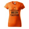 Dámské tričko s potiskem Beer taster (Barva trička - ženy (NOVÉ) Apple green, Velikost - všechny NOVÉ 2XL)