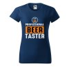 Dámské tričko s potiskem Beer taster (Barva trička - ženy (NOVÉ) Apple green, Velikost - všechny NOVÉ 2XL)