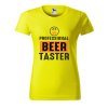 Dámské tričko s potiskem Beer taster (Barva trička - ženy (NOVÉ) Apple green, Velikost - všechny NOVÉ 2XL)