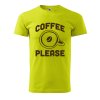 Pánské tričko s potiskem Coffee please (Barva trička (muži) NOVÉ Apple green, Velikost - všechny NOVÉ 2XL)