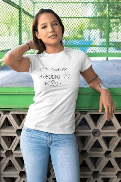 Dámske tričko Poslednú noc slobodná