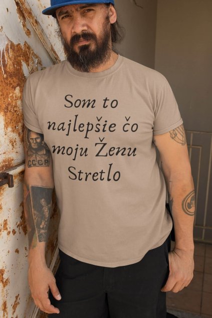 Pánske tričko Som to najlepšie čo moju ženu stretlo