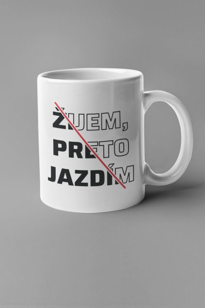 Šálka Žijem, preto jazdím