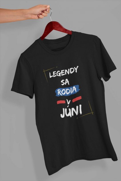 Pánske tričko Legendy sa rodia v júni