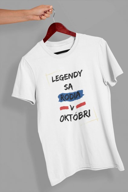 Pánske tričko Legendy sa rodia v októbri