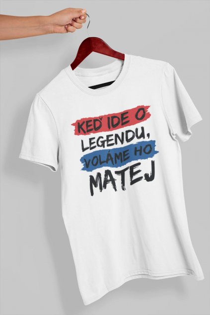 Pánske tričko Legendy sa volajú Matej