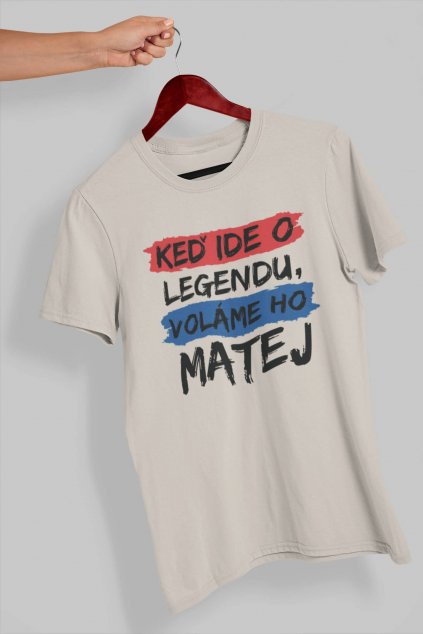 Pánske tričko Legendy sa volajú Matej
