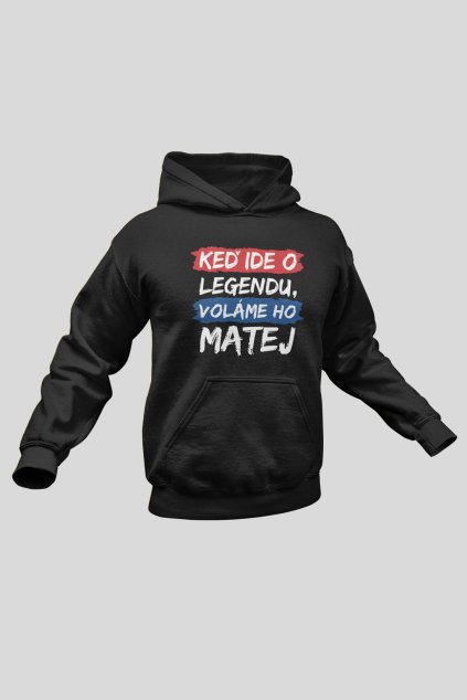 Pánska mikina Legendy sa volajú Matej