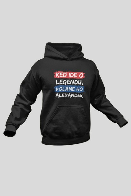 Pánska mikina Legendy sa volajú Alexander