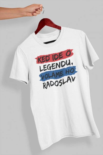 Pánske tričko Legendy sa volajú Radoslav