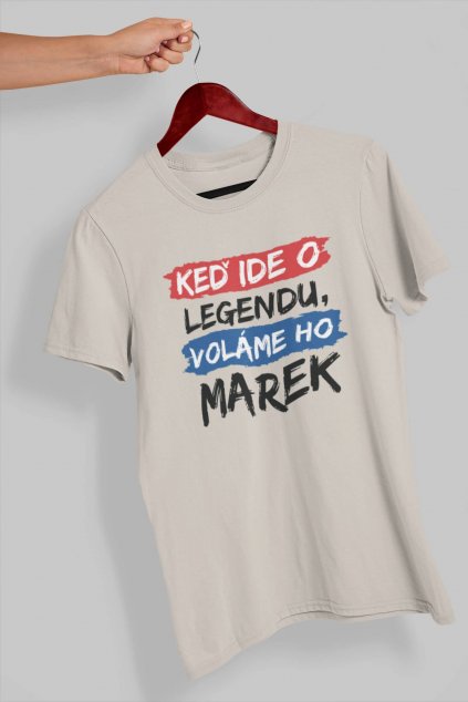 Pánske tričko Legendy sa volajú Marek