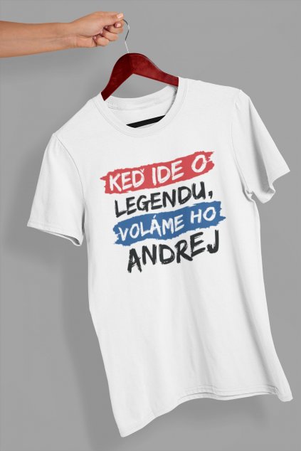 Pánske tričko Legendy sa volajú Andrej