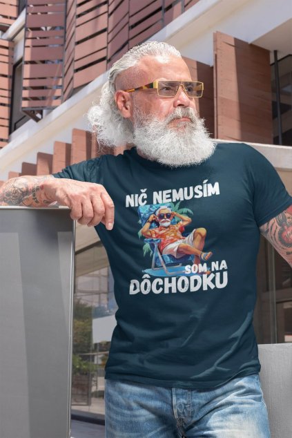 Pánske tričko Som na dôchodku