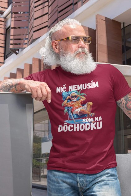 Pánske tričko Som na dôchodku