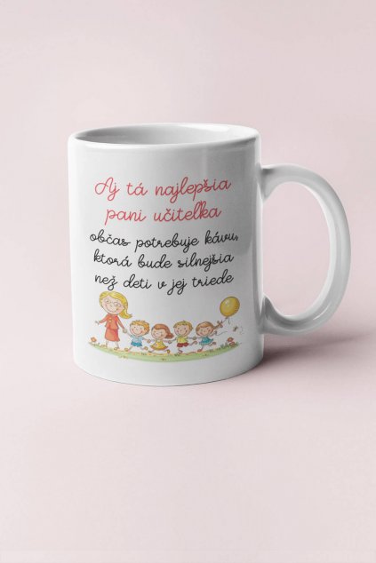 Šálka Pani učiteľka potrebuje kávu