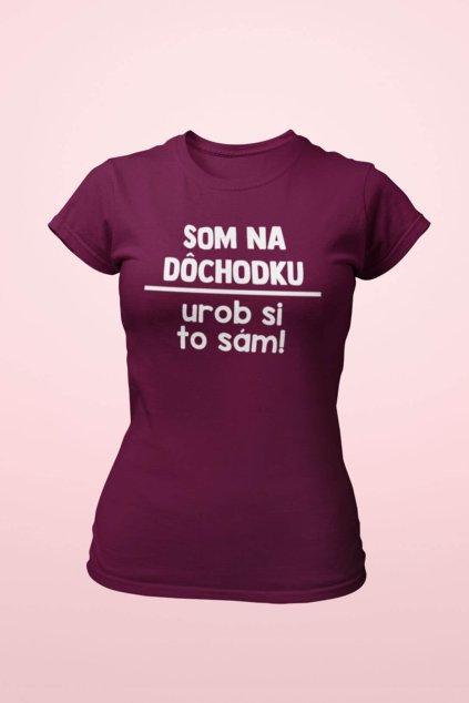 Dámske tričko Urob si to sám