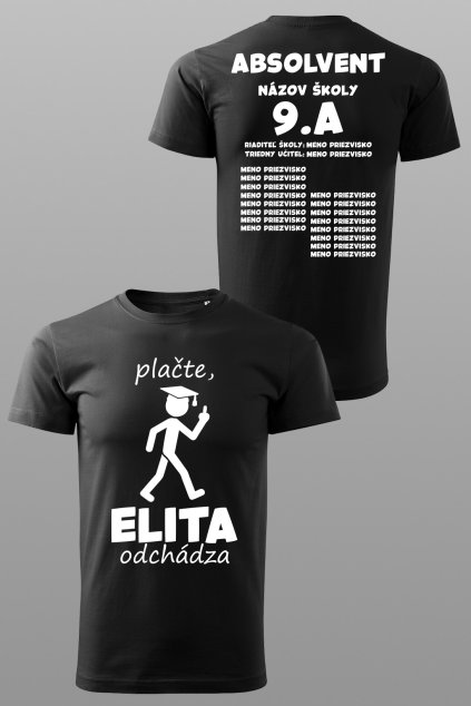 Absolventské tričko Plačte, ELITA odchádza