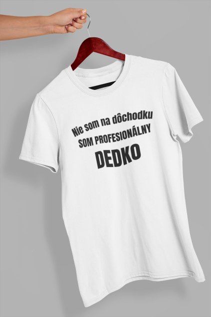 Pánske tričko Profesionálny dedko
