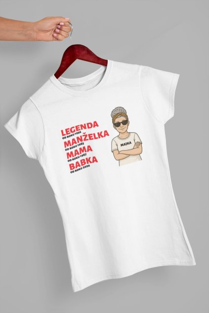 Dámske tričko LEGENDA-MANŽELKA-MAMA-BABKA