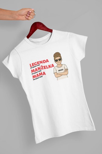Dámske tričko LEGENDA-MANŽELKA-MAMA