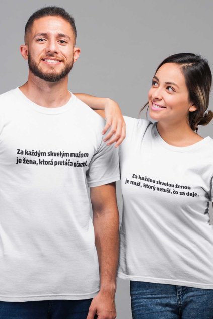 Párové tričká Za každým skvelým mužom/ženou..