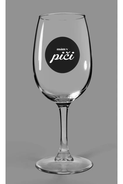 Vínový pohár Mám v piči