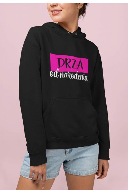 Vtipná dámska mikina Drzá od narodenia