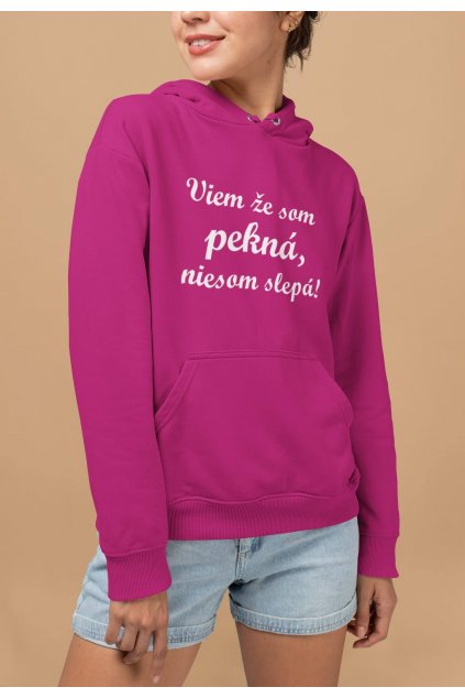 Vtipná dámska mikina Viem že som pekná
