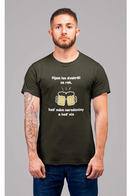 Pánske tričko Pijem dva krát za rok