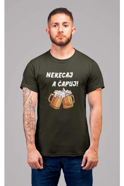 Pánske tričko Nekecaj a čapuj