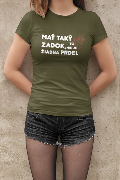 Dámske tričko Mať taký zadok
