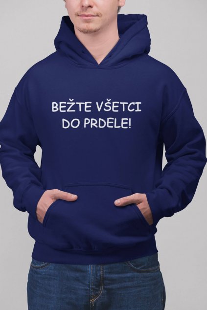 Pánska mikina Bežte všetci do prdele