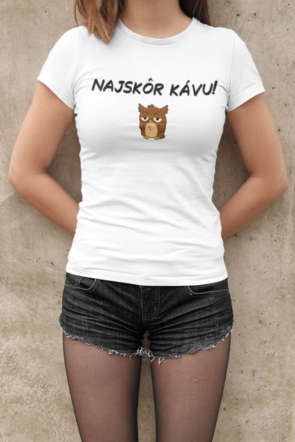 Dámske tričko Najskôr kávu
