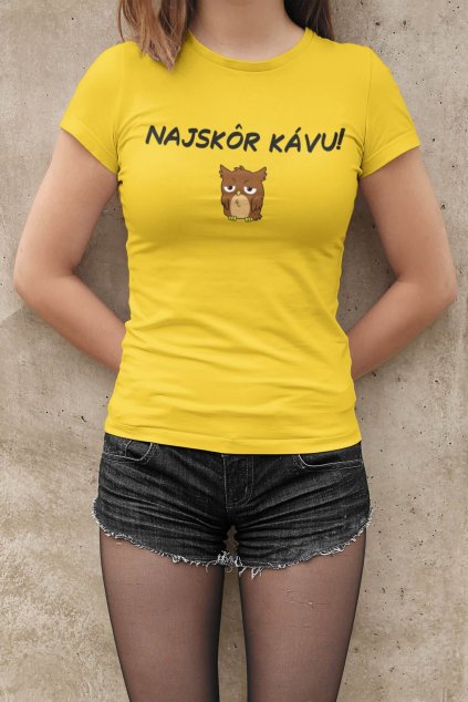 Dámske tričko Najskôr kávu
