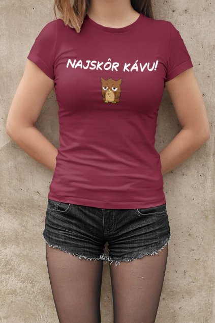 Dámske tričko Najskôr kávu