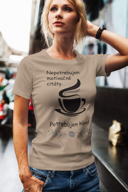 Dámske tričko Potrebujem kávu