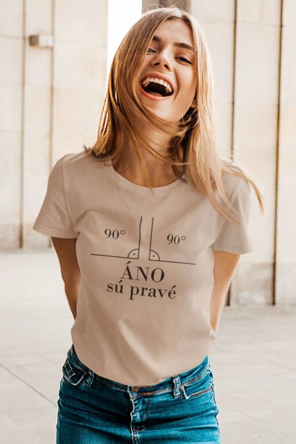 Dámske tričko Áno sú pravé