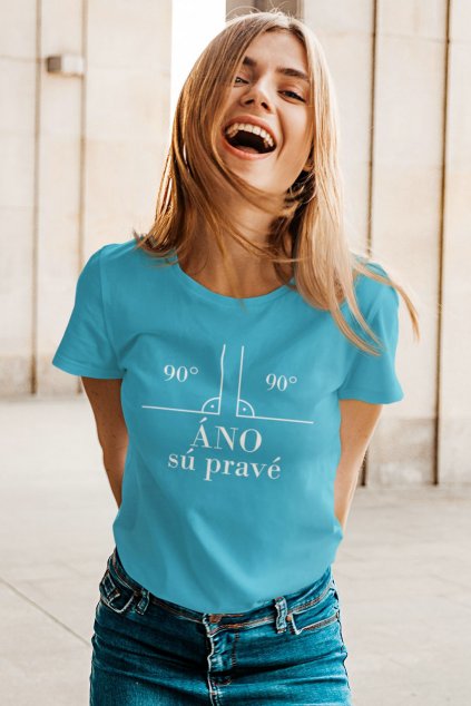 Dámske tričko Áno sú pravé