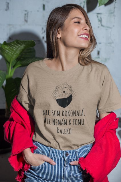 Dámske tričko Nie som dokonalá