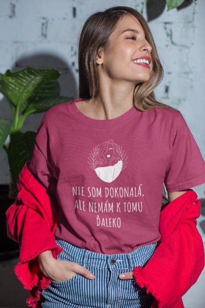 Dámske tričko Nie som dokonalá