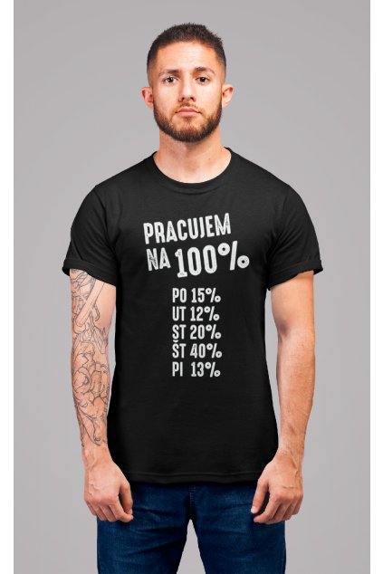 Pánske tričko Pracujem na 100%