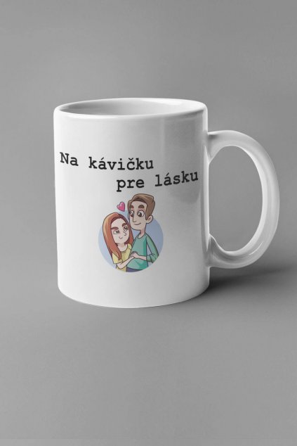 Šálka Na kávičku pre lásku
