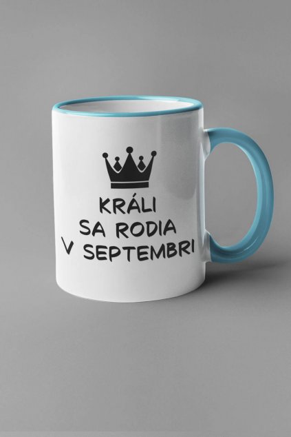 Narodeninová šálka Králi sa rodia v septembri