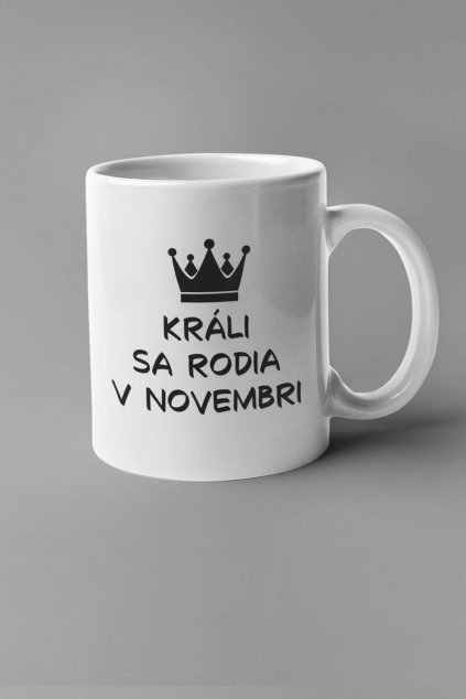 Narodeninová šálka Králi sa rodia v novembri