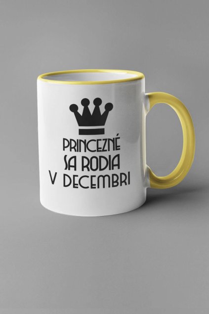 Narodeninová šálka Princezné sa rodia v decembri