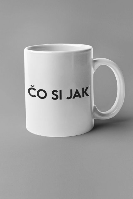 Šálka Čo si jak